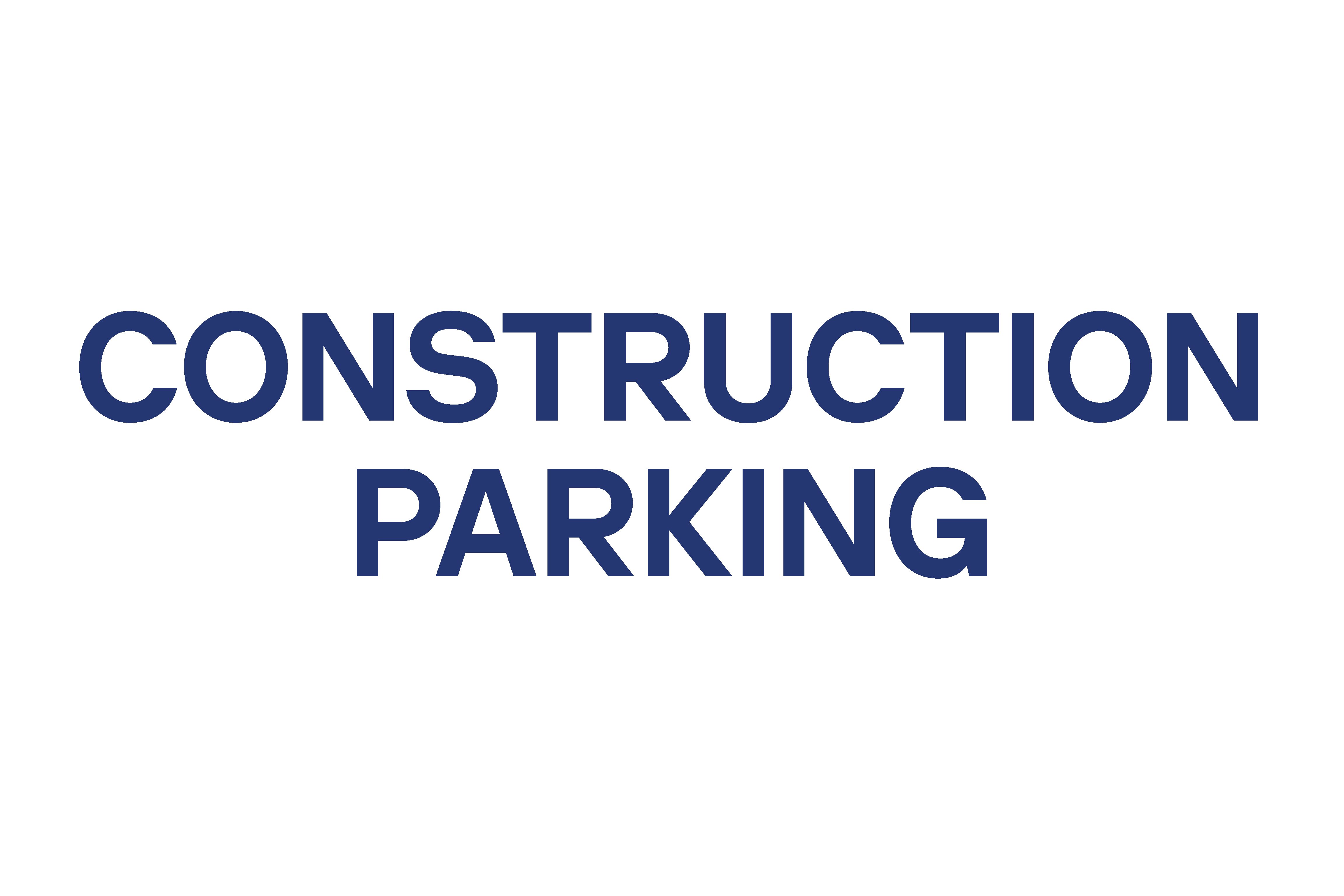 Construction Parking Sign